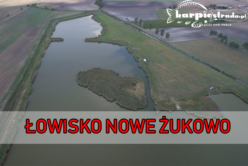 ŁOWISKO NOWE ŻUKOWO PATRONAT PORTALU KARPIOSTRADA.PL