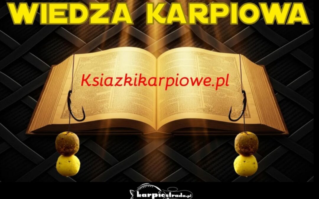 Wiedza karpiowa to zapowiedź nowej serii filmów na kanale Carp Gravity